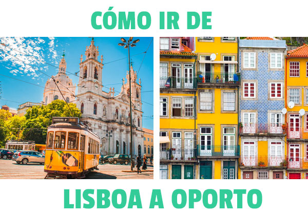 Hur man går från Lissabon till Porto? Vi analyserar alla möjligheter