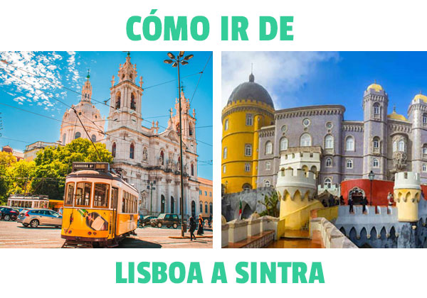 Hur man går från Lissabon till Sintra? Alla vägar att gå!